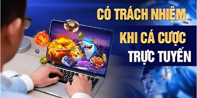 chơi có trách nhiệm chơi có trách nhiệm