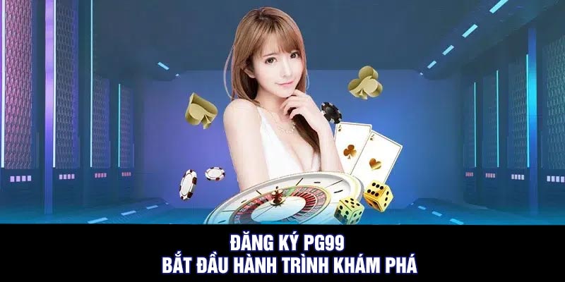 đăng ký pg99