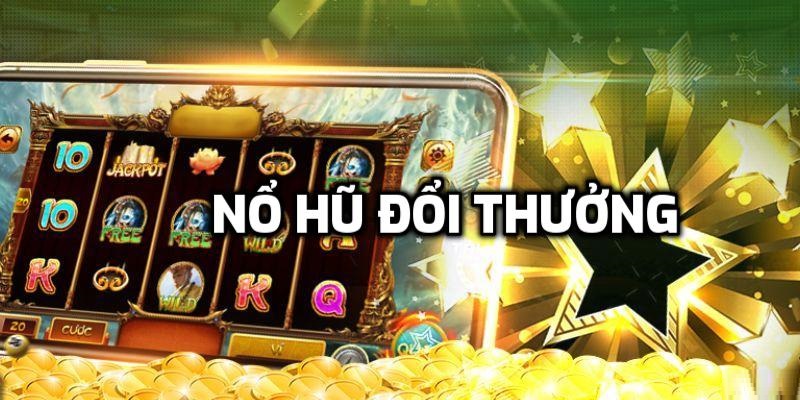 nổ hũ đổi thưởng nổ hũ đổi thưởng